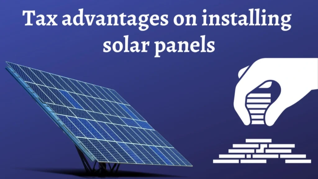 Incentives and tax credits Reducing the cost of solar panels